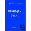 Kötülüğün Bedeli