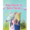 Köy Faresi ile Şehir Faresi