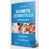 Kozmetik Dermatoloji Ürünler ve İşlemler