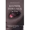 Kozmik Dokunuş