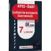 KPSS 2025 ÖABT İlköğretim Matematik Öğretmenliği Lokomotif Serisi QR Çözümlü 7li Deneme