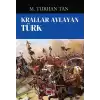 Krallar Avlayan Türk