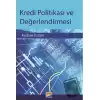 Kredi Politikası ve Değerlendirmesi