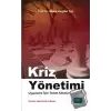 Kriz Yönetimi - Uygulama İçin Temel Adımlar