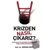 Krizden Nasıl Çıkarız?