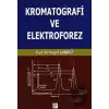 Kromatografi ve Elektroforez