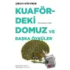 Kuafördeki Domuz ve Başka Öyküler