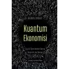 Kuantum Ekonomisi Dijital Devrimden Sonra İnsanlık ve Dünya