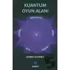 Kuantum Oyun Alanı