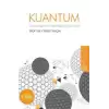 Kuantum : Tanrının Nefesi mi? Aklın Sesi mi? Neyin Nesi?