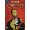 Küba Uzak Değil Bizim Fidel’in Öyküsü