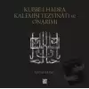 Kubbe-i Hadra Kalemişi Tezyinatı ve Onarımı