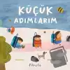 Küçük Adımlarım (Ciltli)