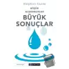 Küçük Alışkanlıklar Büyük Sonuçlar