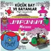 Küçük Bay Ve Bayanlar Japonya Macerası