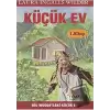 Küçük Ev 1. Kitap