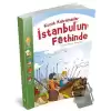 Küçük Kahramanlar İstanbulun Fethinde