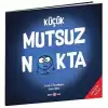 KÜÇÜK MUTSUZ  NOKTA