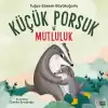 Küçük Porsuk ve Mutluluk