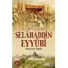 Kudüs Fatihi Selahaddin Eyyübi