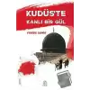 Kudüste Kanlı Bir Gül