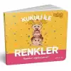 KUKULİ İLE RENKLER – RENKLERİ ÖĞRENİYORUZ !