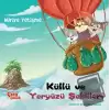 Küllü ve Yeryüzü Şekilleri