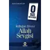 Kulluğun Zirvesi Allah Sevgisi : O Sizi Seviyor