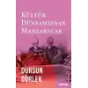 Kültür Dünyamızdan Manzaralar