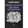 Kültür, Sanat ve Toplumsal Dönüşümler