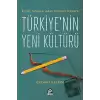 Kültür Savaşlarından Kültürel İktidara Türkiyenin Yeni Kültürü