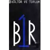 Kültür ve Toplum - Bir