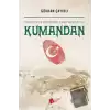 Kumandan Yeni Dünya Düzenine Türk Dokunuşu