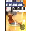 Kumbaramdaki Yalnızlık