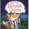 Kümesteki Büyük Gizem