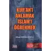 Kuran-ı Anlamak İslamı Öğrenmek