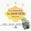 Kuran-ı Kerim Öğretiminde Ses Temelli Elif-Ba