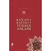 Kuran-ı Kerim ve Türkçe Anlamı (Ciltli)