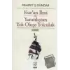 Kuran İlmi ile Yaratılıştan Yok Oluşa Yolculuk 2. Kitap