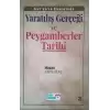 Kuranın Ekseninde Yaratılış Gerçeği ve Peygamberler Tarihi (Ciltli)