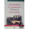 Kuramdan Uygulamaya Edebiyat Çalışmaları