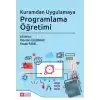 Kuramdan Uygulamaya Programlama Öğretimi