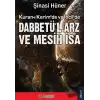 Kuran-ı Kerim’de ve İncil’de Dabbetü’l Arz ve Mesih İsa