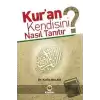 Kur’an Kendisini Nasıl Tanıtır?