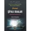 Kur’an ve Sünnetten Okuyarak Tedavi (Rukye) Şifalı Dualar