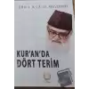 Kur’an’da Dört Terim