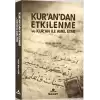 Kur’an’dan Etkilenme ve Kur’an ile Amel Etme