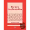 Kur’an’ı Nasıl Anladılar