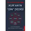 Kur’an’ın “Din” Dediği