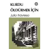 Kurdu Öldürmek İçin